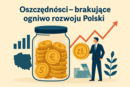 Polacy oszczędzają najmniej w UE. Czy edukacja finansowa to zmieni?
