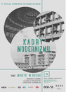 ‘Kadry Modernizmu’