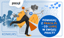 Trwa konkurs charytatywny - Pomagaj z Praca.pl - Co lubię w swojej pracy?