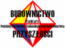 Budownictwo przyszłości czyli nowatorskie, niekonwencjonalne rozwiązania architektoniczne w obiektywie