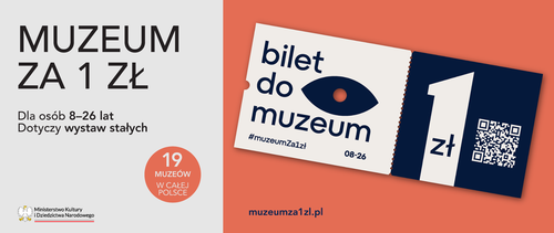Za symboliczną złotówkę do muzeum. Akcja MKiDN dla osób 8–26 lat
