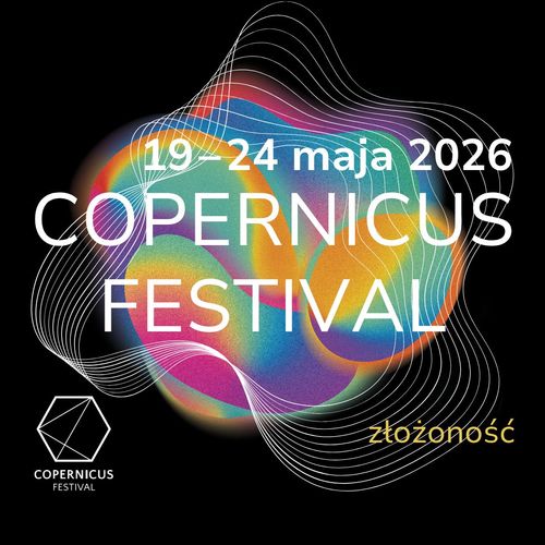 Największe umysły świata w Krakowie. Copernicus Festival odkrywa granice wiedzy