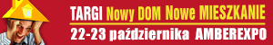 Targi Mieszkaniowe Nowy DOM Nowe MIESZKANIE  22-23 października, AMBEREXPO