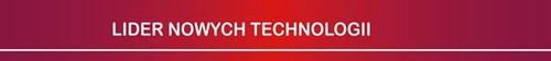 V EDYCJA programu lider nowych technologii 