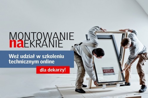 W lutym rozpoczyna się cykl bezpłatnych szkoleń on-line dla dekarzy