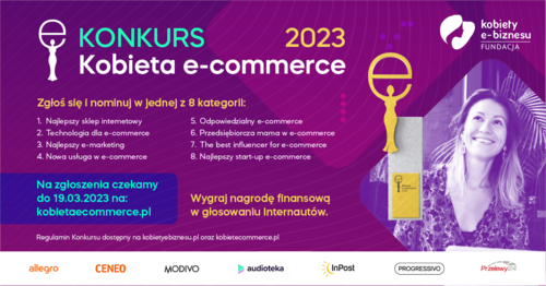Ruszył ogólnopolski konkurs Kobieta e-commerce 2023 promujący kobiecą przedsiębiorczość i start-upy. Kto może się zgłosić do konkursu?