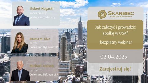 Czy warto przenieść biznes do USA? Zapraszamy na webinar, o tym jakie korzyści daje założenie spółki w Ameryce