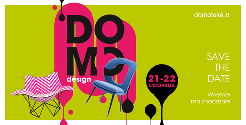 Jesień w rytmie designu – DOMOTEKA zaprasza na DOMOdesign
