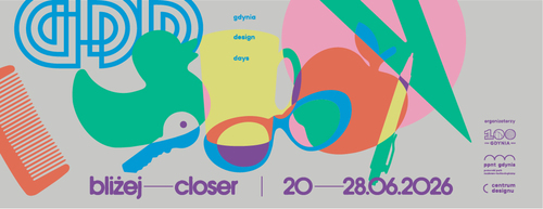 Gdynia Design Days 2026: 19. edycja festiwalu w tym roku pod hasłem - bliżej