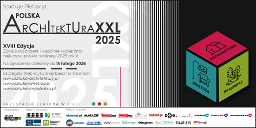 Plebiscyt Polska Architektura XXL 2025 - czekamy na zgłoszenia realizacji