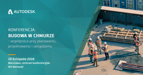 Konferencja - Budowa w chmurze - współpraca przy planowaniu, projektowaniu i zarządzaniu