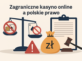 Kasyno online poza Polską – czy to bezpieczne i zgodne z prawem?