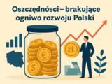 Polacy oszczędzają najmniej w UE. Czy edukacja finansowa to zmieni?
