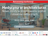 Retransmisja konferencji Medycyna w architekturze